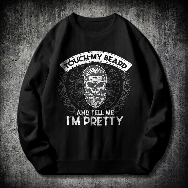 WorldNorse Touch My Beard And Tell Me I'm Pretty Sweatshirt - Black - 2XL - image 0