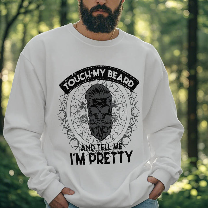 WorldNorse Touch My Beard And Tell Me I'm Pretty Sweatshirt - image 13